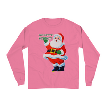 Better Not Pout Long Sleeve Shirt