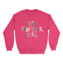 Christmas, Y'all Sweatshirt